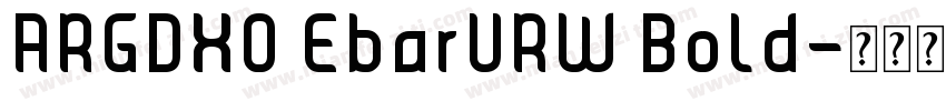 ARGDXO EbarURW Bold字体转换